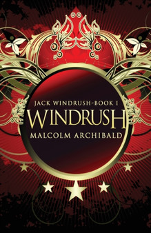 Windrush : 1 by Malcolm Archibald - Paperback
