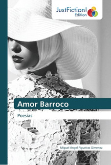 Amor Barroco by Miguel Angel Figueiras Gimenez - Paperback