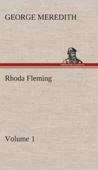 Rhoda Fleming - Volume 1 by George Meredith - Hardback