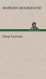 Deep Furrows by Hopkins Moorhouse - Hardback