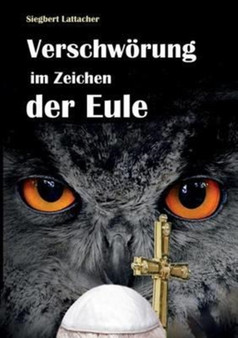 Verschwoerung im Zeichen der Eule by Siegbert Lattacher - Paperback