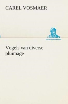 Vogels van diverse pluimage by Carel Vosmaer - Paperback