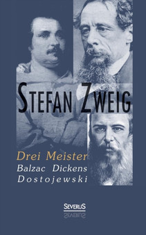 Drei Meister : Balzac, Dickens, Dostojewski by Stefan Zweig - Paperback