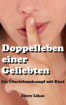 Doppelleben Einer Geliebten by Elore Likas - Hardback