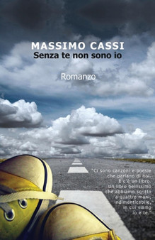 Senza te non sono io by Massimo Cassi - Paperback