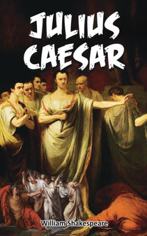 Julius Caesar : Shakespeare's Play on Deception and Revenge by William Shakespeare - Paperback