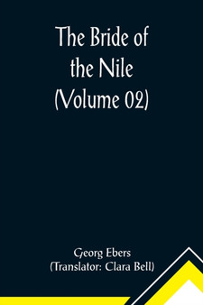 The Bride of the Nile (Volume 02) by Georg Ebers - Paperback