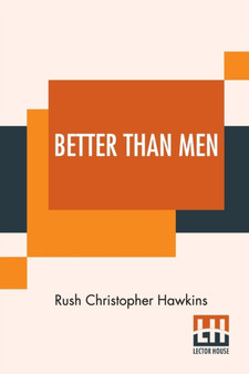 Better Than Men by Rush Christopher Hawkins - Paperback