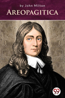 Areopagitica by John Milton - Paperback
