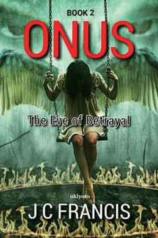 ONUS The Eve of Betrayal by Jc Francis - Paperback
