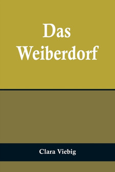 Das Weiberdorf by Clara Viebig - Paperback