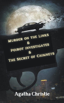 Murder on the Links & Poirot investigates & The Secret of Chimneys by Christie Agatha - Paperback Murder on the Links & Poirot investigates & The Secret of Chimneys by Christie Agatha - Paperback