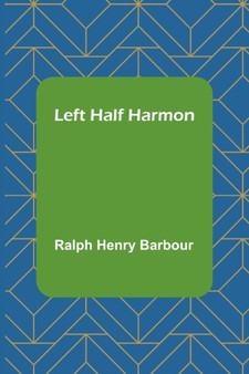 Left Half Harmon by Ralph Henry Barbour - Paperback