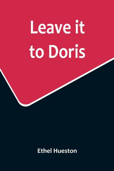 Leave it to Doris by Ethel Hueston - Paperback