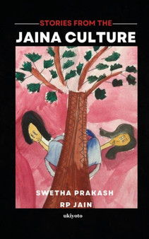 Stories from the Jaina Culture by Swetha Prakash - Paperback