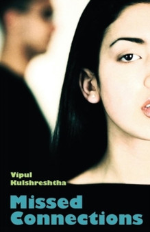 Missed Connections by Vipul Kulshreshtha - Paperback