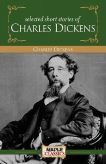 Selected Short Stories Charles Dickens by Charles Dickens - Paperback