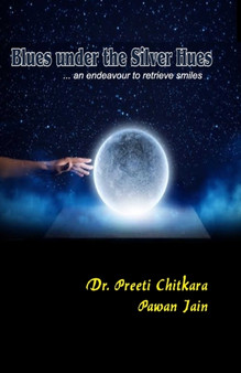 Blues Under the silver hues by Pawan Jain - Paperback