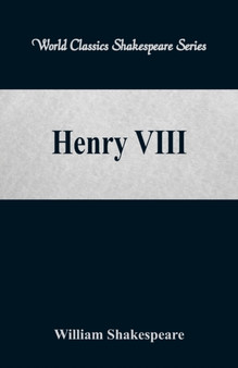Henry VIII : (World Classics Shakespeare Series) by William Shakespeare - Paperback