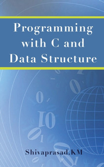Programming with C and Data Structure by Shivaprasad Km - Paperback