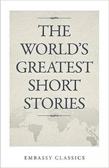 The World's Greatest Short Stories by Embassy Books - Paperback