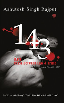 143 : Race Between Law and Crime by Ashutosh Singh Rajput - Paperback