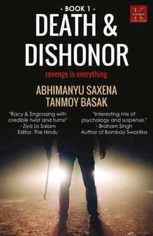 Death & Disonor by Abhimanyu Saxena - Paperback
