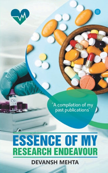 Essence of my Research Endeavour by Devansh Mehta - Paperback