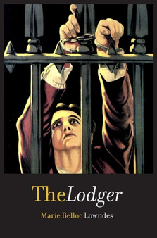 The Lodger by Marie Belloc Lowndes - Hardback