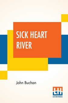 Sick Heart Rive : (Mountain Meadow) by John Buchan - Paperback