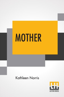 Mother : A Story by Kathleen Norris - Paperback