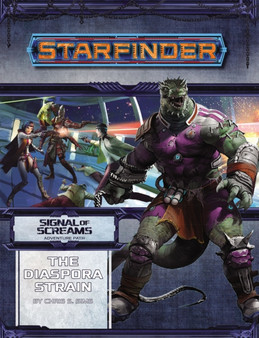 Starfinder Adventure Path: The Diaspora Strain (Signal of Screams 1 of 3) by Eleanor Ferron - Paperback