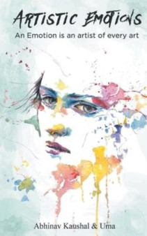 Artistic Emotions by Abhinav And Kaushal - Paperback