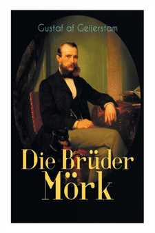 Die Bruder Moerk by Gustaf Af Geijerstam - Paperback
