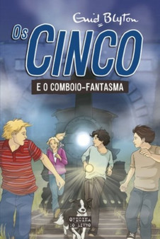 Os cinco e o Comboio fantasma by Enid Blyton - Paperback