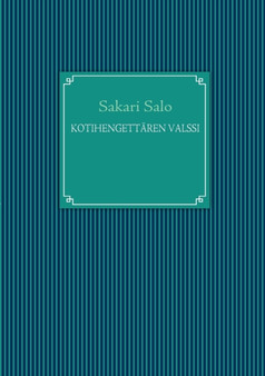 Kotihengettaren valssi by Sakari Salo - Paperback