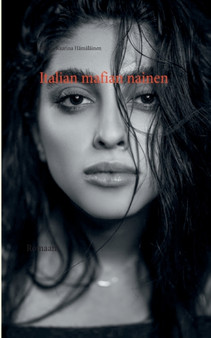 Italian mafian nainen : Romaani by Hilkka-Kaarina Hamalainen - Paperback
