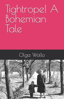 Tightrope! A Bohemian Tale by Gillian Bickley - Paperback