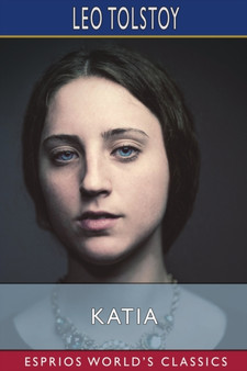 Katia (Esprios Classics) by Leo Tolstoy - Paperback