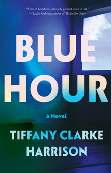 Blue Hour by Tiffany Clarke Harrison - Paperback
