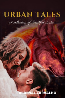 Urban Tales : A collection of beautiful stories by Abdenal Carvalho - Paperback