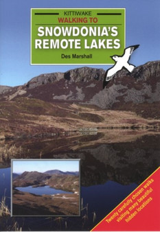 Walking to Snowdonia's Remotest Lakes by Des Marshall - Paperback