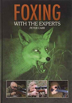 Foxing with the Experts by Peter Carr - Hardback