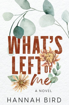 What's Left of Me : 2 by Hannah Bird - Paperback