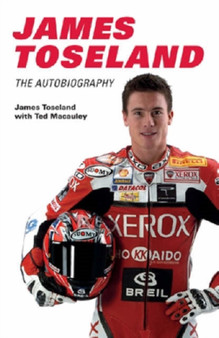 James Toseland by James Toseland - Hardback