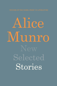 New Selected Stories by Alice Munro - Hardback