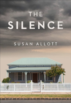 The Silence by Susan Allott - Hardback