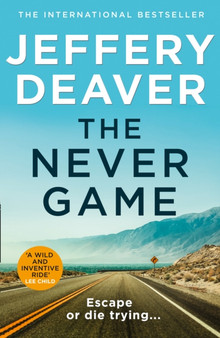The Never Game : Book 1 by Jeffery Deaver - Hardback