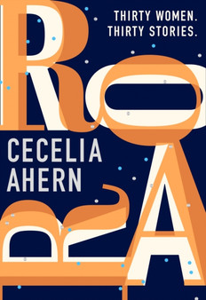Roar by Cecelia Ahern - Hardback