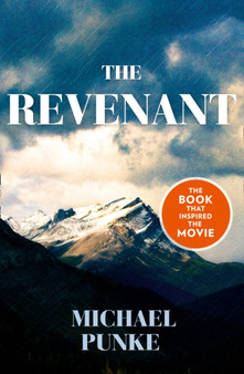 The Revenant by Michael Punke - Paperback